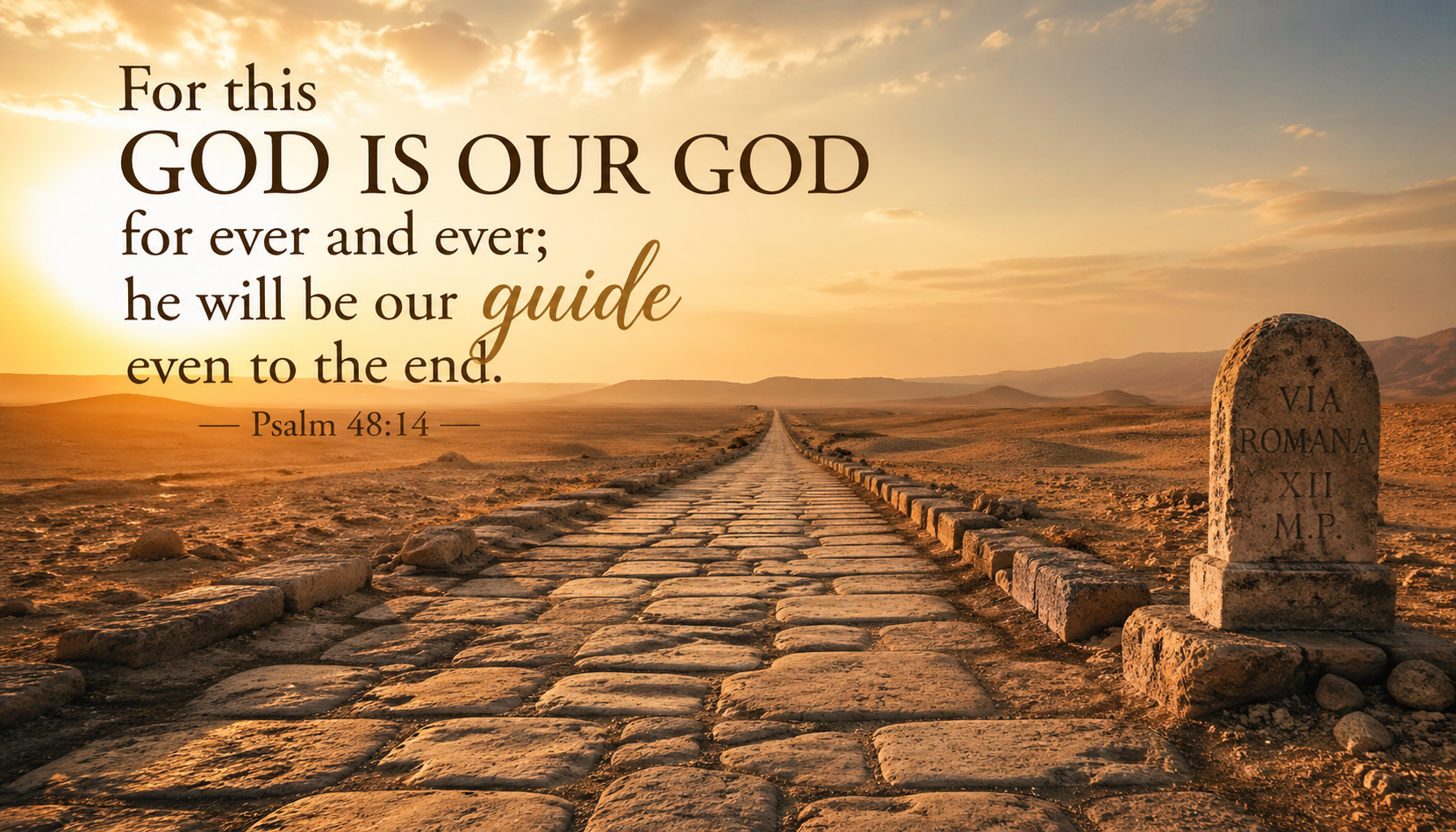 Psalm 48:14 — He Will Be Our Guide Even to the End Wallpaper